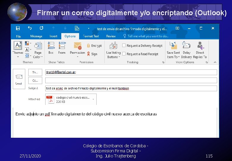 Firmar un correo digitalmente y/o encriptando (Outlook) 27/11/2020 Colegio de Escribanos de Cordoba -