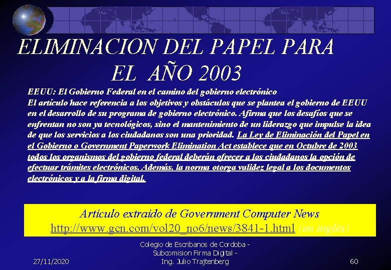 ELIMINACION DEL PAPEL PARA EL AÑO 2003 EEUU: El Gobierno Federal en el camino