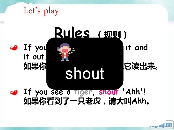 Let’s play Rules （规则） If you see a phrase, read it and it out.