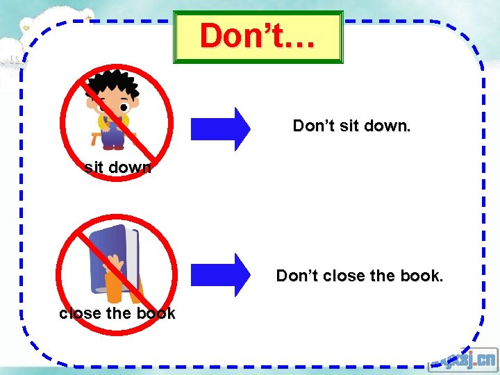 Don’t… Don’t sit down Don’t close the book 