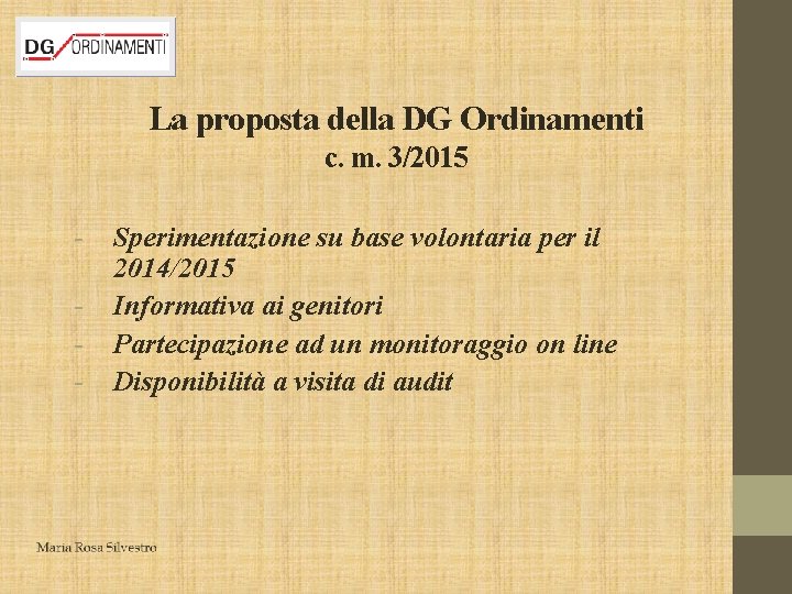 La proposta della DG Ordinamenti c. m. 3/2015 - Sperimentazione su base volontaria per