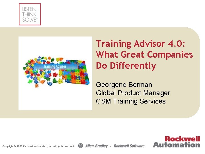 Training Advisor 4. 0: What Great Companies Do Differently Georgene Berman Global Product Manager