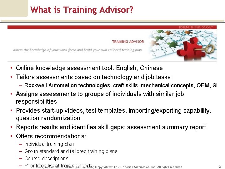 What is Training Advisor? • Online knowledge assessment tool: English, Chinese • Tailors assessments