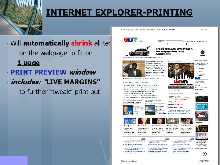 INTERNET EXPLORER-PRINTING • • • Will automatically shrink all text on the webpage to INTERNET EXPLORER-PRINTING • • • Will automatically shrink all text on the webpage to