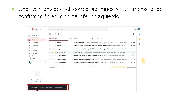 ● Una vez enviado el correo se muestra un mensaje de confirmación en la