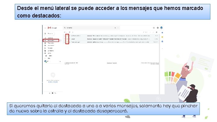 Desde el menú lateral se puede acceder a los mensajes que hemos marcado como