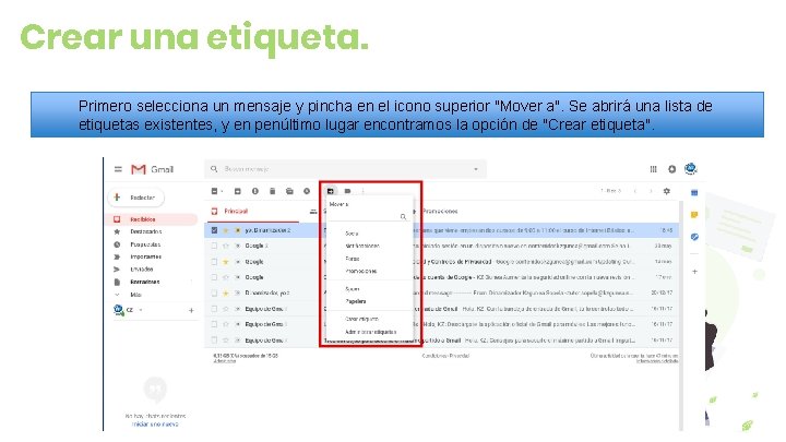 Crear una etiqueta. Primero selecciona un mensaje y pincha en el icono superior "Mover Crear una etiqueta. Primero selecciona un mensaje y pincha en el icono superior "Mover