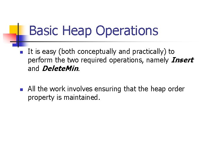 Data Structures and Algorithm Analysis Priority Queues Heaps