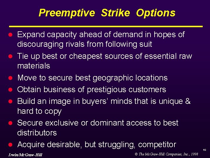Preemptive Strike Options l l l l Expand capacity ahead of demand in hopes Preemptive Strike Options l l l l Expand capacity ahead of demand in hopes