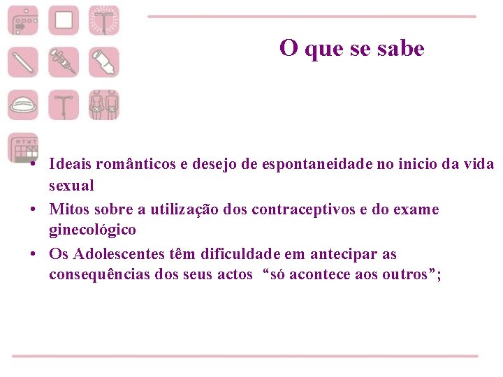 O que se sabe • Ideais românticos e desejo de espontaneidade no inicio da