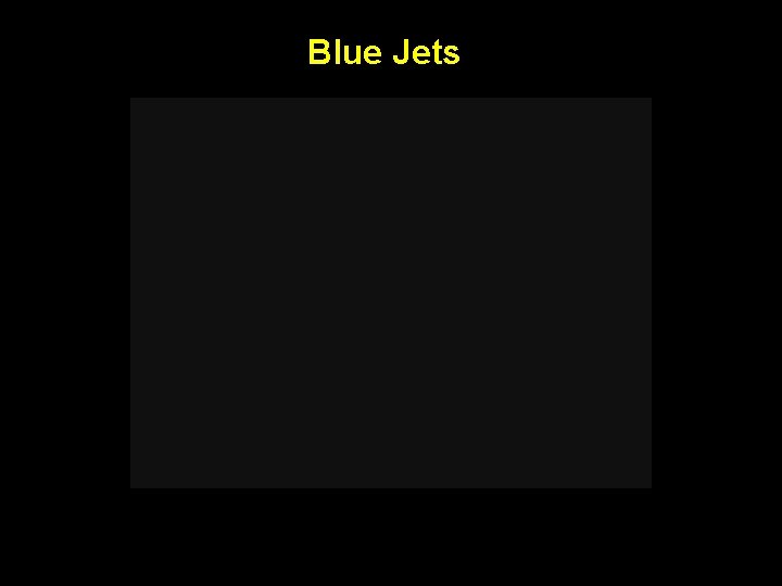 Blue Jets 