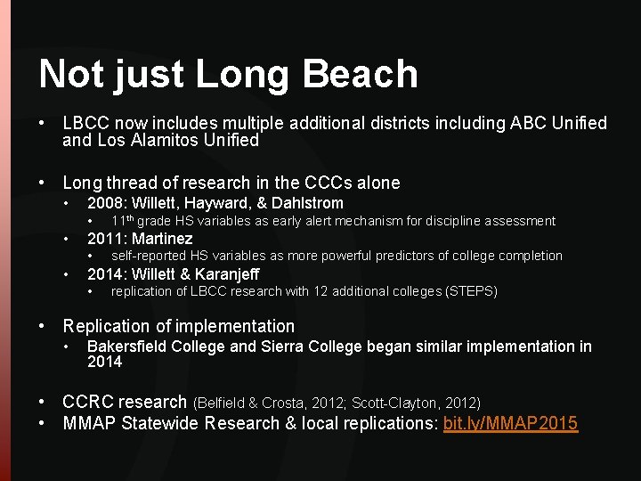 Not just Long Beach • LBCC now includes multiple additional districts including ABC Unified Not just Long Beach • LBCC now includes multiple additional districts including ABC Unified