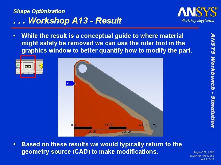 Shape Optimization . . . Workshop A 13 - Result Workshop Supplement • Based