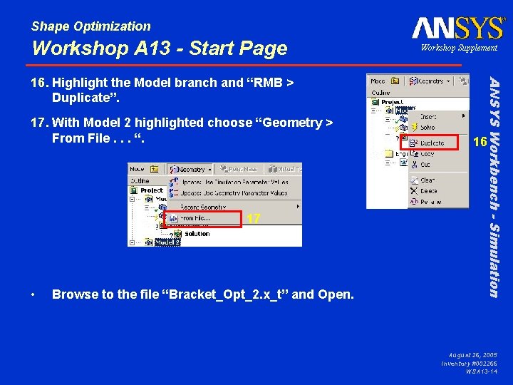Shape Optimization Workshop A 13 - Start Page 17. With Model 2 highlighted choose