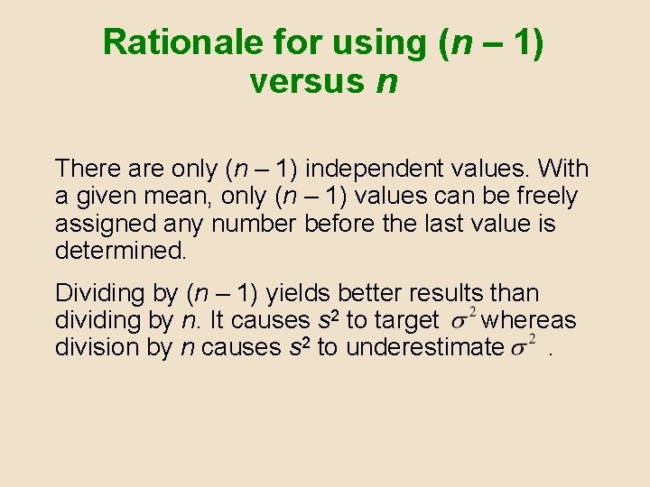 Rationale for using (n – 1) versus n There are only (n – 1) Rationale for using (n – 1) versus n There are only (n – 1)