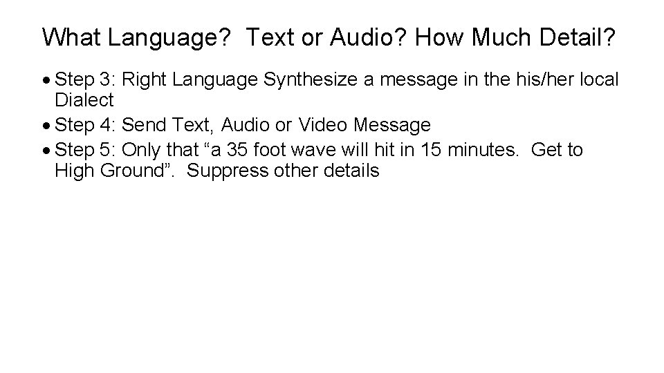 What Language? Text or Audio? How Much Detail? · Step 3: Right Language Synthesize