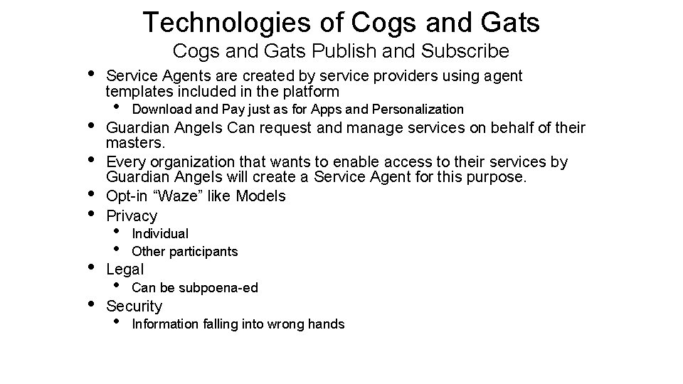 Technologies of Cogs and Gats • • Cogs and Gats Publish and Subscribe Service