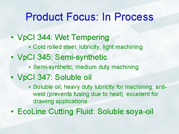 Product Focus: In Process • Vp. CI 344: Wet Tempering • Cold rolled steel,