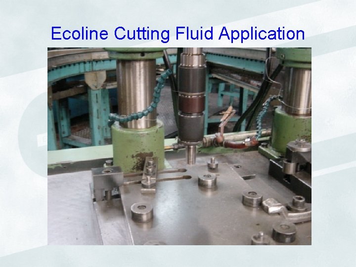 Ecoline Cutting Fluid Application 