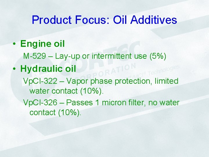 Product Focus: Oil Additives • Engine oil M-529 – Lay-up or intermittent use (5%)