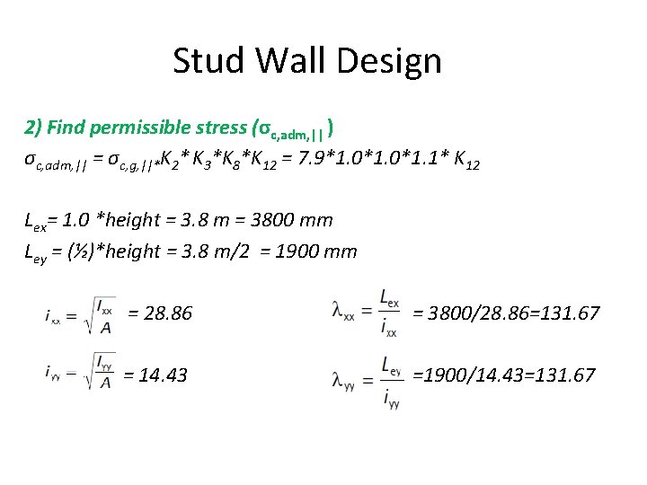 Stud Wall Design 2) Find permissible stress (σc, adm, || ) σc, adm, ||