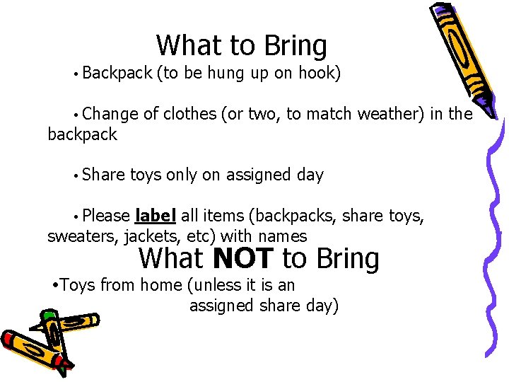 What to Bring Backpack Change backpack Share (to be hung up on hook) of What to Bring Backpack Change backpack Share (to be hung up on hook) of