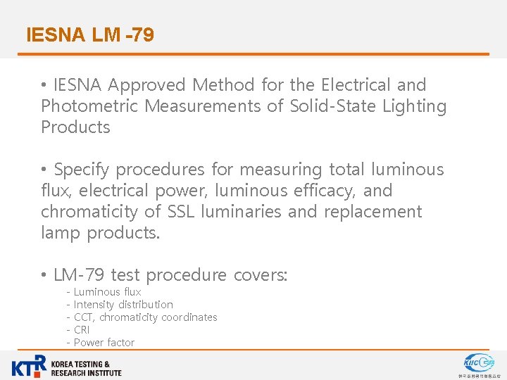 IESNA LM -79 • IESNA Approved Method for the Electrical and Photometric Measurements of