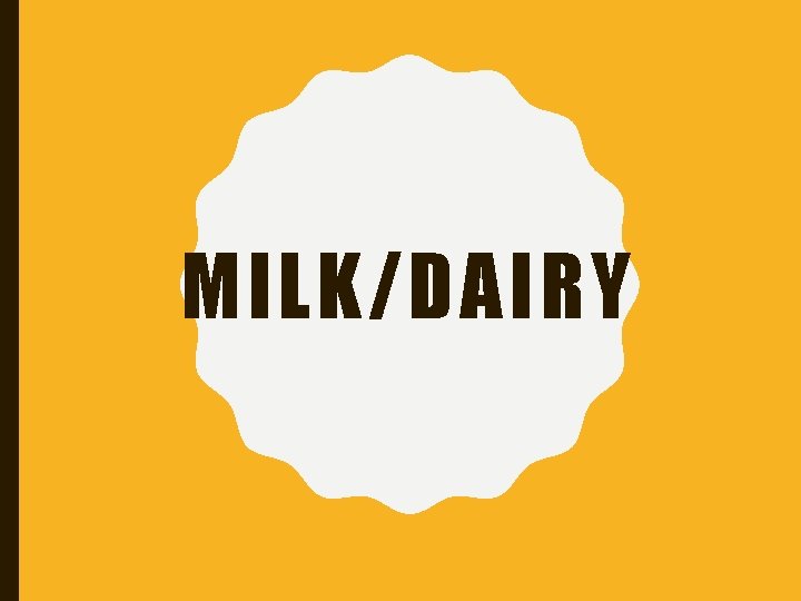 MILK/DAIRY 