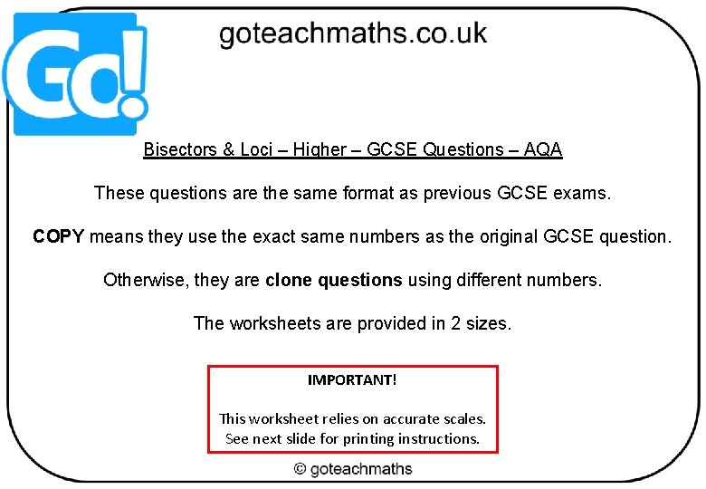 Bisectors & Loci – Higher – GCSE Questions – AQA These questions are the