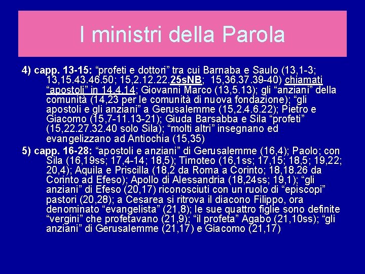 I ministri della Parola 4) capp. 13 -15: “profeti e dottori” tra cui Barnaba