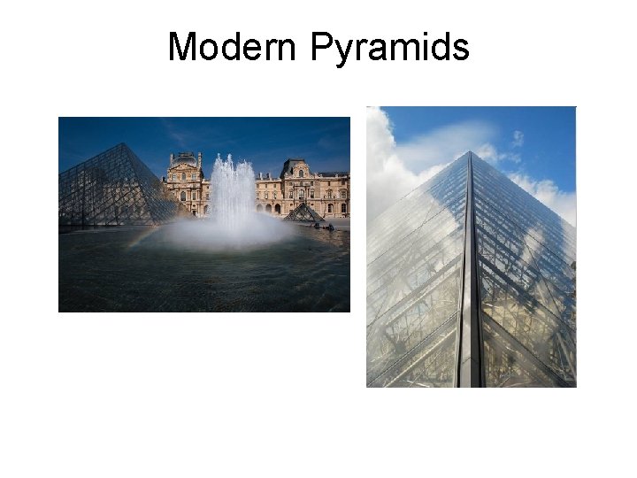 Modern Pyramids 