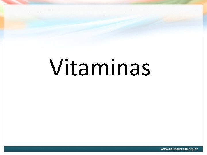 Vitaminas Vitaminas