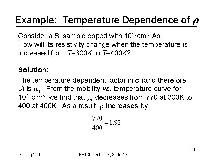 Example: Temperature Dependence of r Consider a Si sample doped with 1017 cm-3 As.