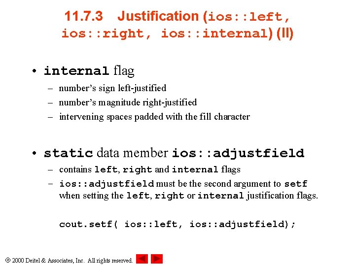 11. 7. 3 Justification (ios: : left, ios: : right, ios: : internal) (II)