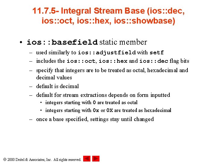 11. 7. 5 - Integral Stream Base (ios: : dec, ios: : oct, ios:
