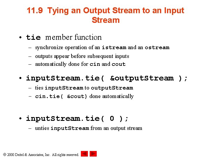 11. 9 Tying an Output Stream to an Input Stream • tie member function