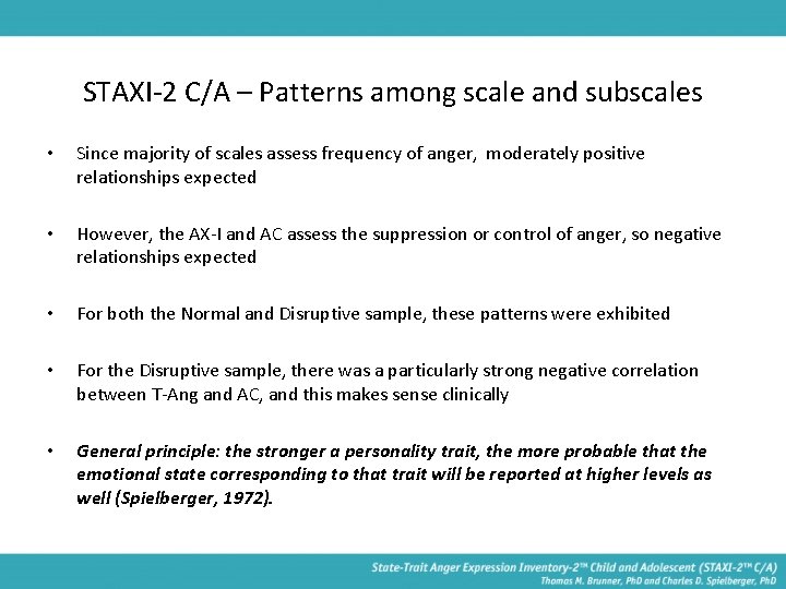 STAXI-2 C/A – Patterns among scale and subscales • Since majority of scales assess