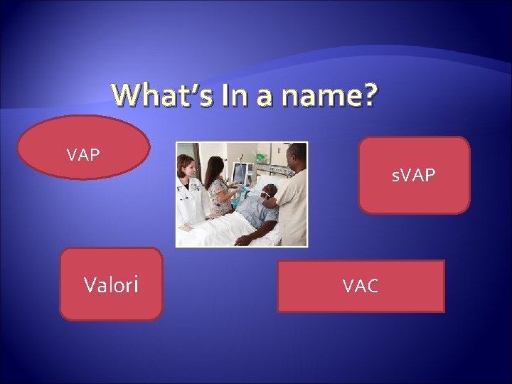 What’s In a name? VAP Valori s. VAP VAC 