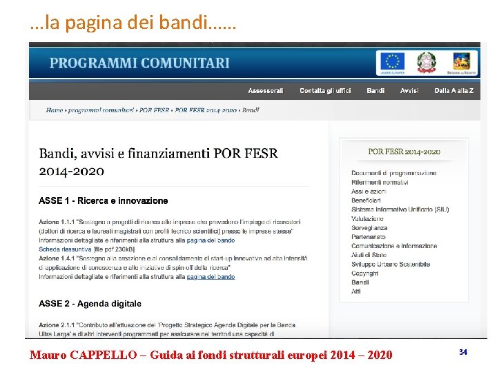 …la pagina dei bandi…… Mauro CAPPELLO – Guida ai fondi strutturali europei 2014 –