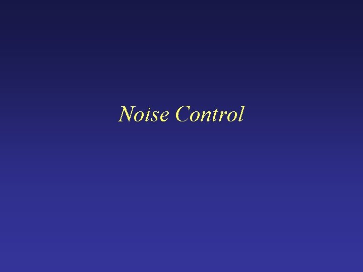 Noise Control 