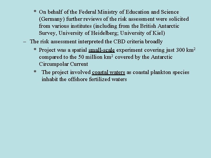 * On behalf of the Federal Ministry of Education and Science (Germany) further reviews