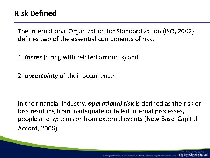Risk Defined The International Organization for Standardization (ISO, 2002) defines two of the essential Risk Defined The International Organization for Standardization (ISO, 2002) defines two of the essential