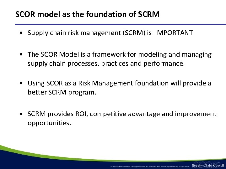 SCOR model as the foundation of SCRM • Supply chain risk management (SCRM) is SCOR model as the foundation of SCRM • Supply chain risk management (SCRM) is