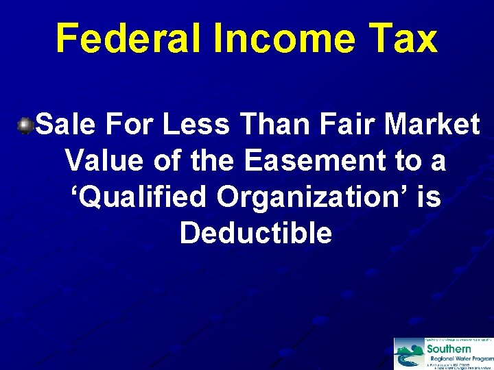 Federal Income Tax Sale For Less Than Fair Market Value of the Easement to