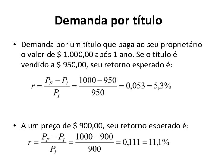 Demanda por título • Demanda por um título que paga ao seu proprietário o