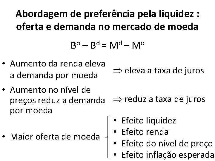 Abordagem de preferência pela liquidez : oferta e demanda no mercado de moeda Bo