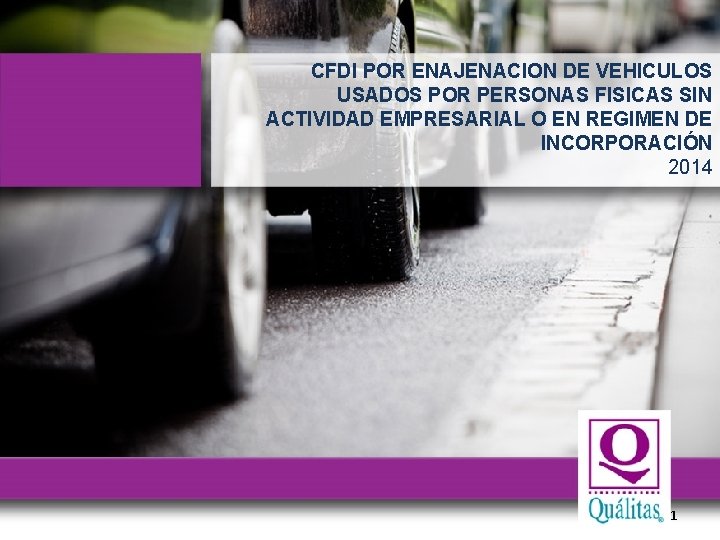 CFDI POR ENAJENACION DE VEHICULOS USADOS POR PERSONAS FISICAS SIN ACTIVIDAD EMPRESARIAL O EN