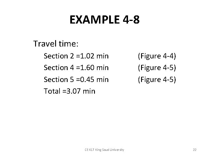 EXAMPLE 4 -8 Travel time: Section 2 =1. 02 min Section 4 =1. 60