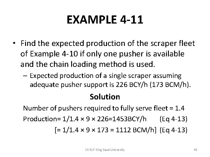 EXAMPLE 4 -11 • Find the expected production of the scraper fleet of Example