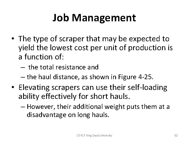 Job Management • The type of scraper that may be expected to yield the